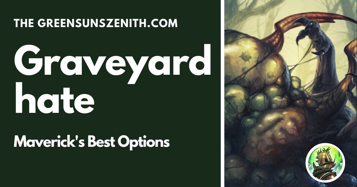 The Best Graveyard Hate for Maverick